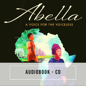Abella: A Voice for the Voiceless Audiobook - CD Set
